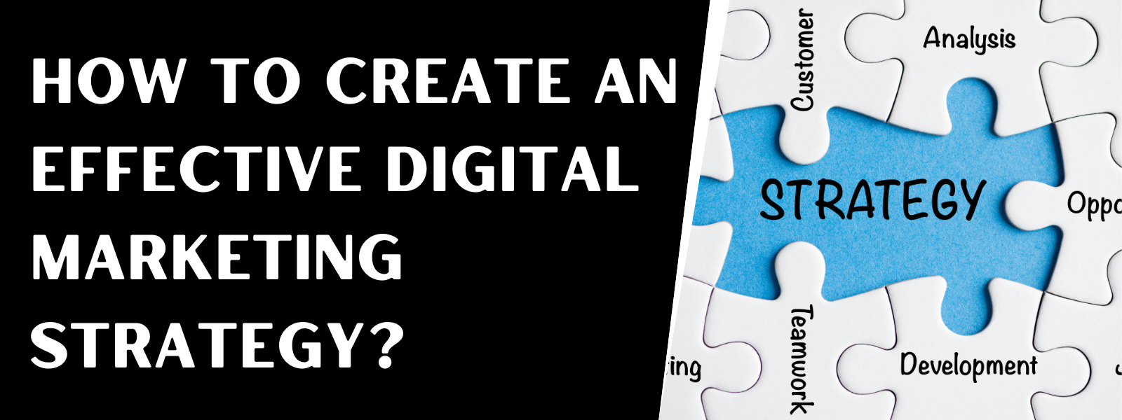 You are currently viewing How To Create An Effective Digital Marketing Strategy?