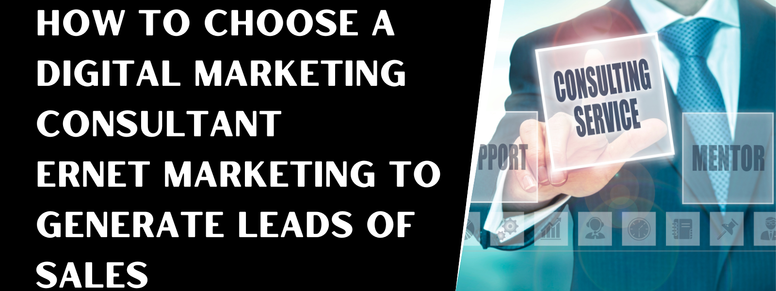 You are currently viewing How To Choose A Digital Marketing Consultant