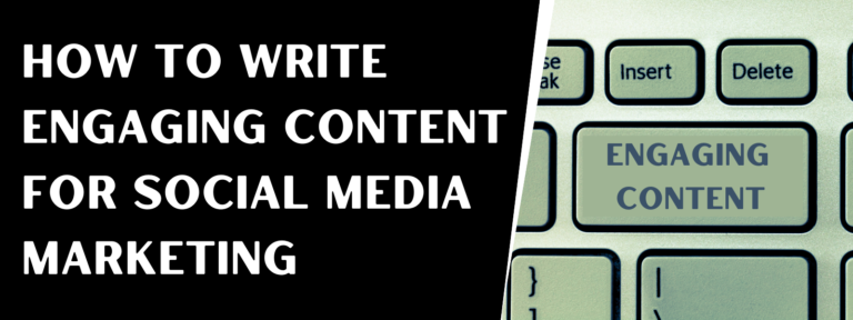 Read more about the article How To Write Engaging Content For Social Media Marketing